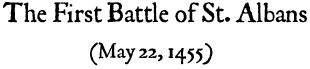 The First Battle of St. Albans (1455)