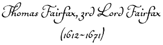 THOMAS FAIRFAX, third Lord Fairfax (1612-1671)