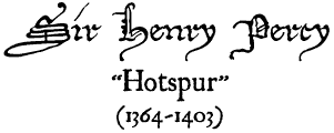 Sir Henry Percy (1364-1403)