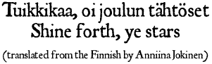 Tuikkikaa oi joulun tähtöset